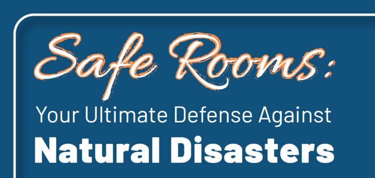 Safe Rooms: Your Ultimate Defense Against Natural Disasters - Infograph