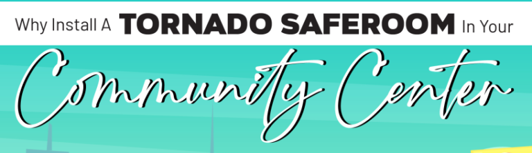Why Install A Tornado Saferoom In Your Community Center?